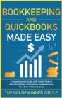Bookkeeping and QuickBooks Made Easy : A Comprehensive Guide of 87 Useful Tricks to Hack QuickBooks and Organize Bookkeeping as a Silicon Valley Company - Book