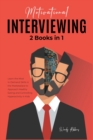 Motivational Interviewing [2 in 1] : Learn the Most in-Demand Skills in the Marketplace to Approach Healthy Eating and Controlling Hyperactivity in Kids - Book