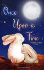 Once Upon a Time - Bedtime Stories for Kids : Short Relaxing Stories for Lovely Bedtime Moments with Your Children - Book