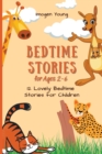 Bedtime Stories for Ages 2-6 : 12 Lovely Bedtime Stories for Children - Book