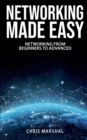 Networking Made Easy : Networking from Beginners to Advanced - Book