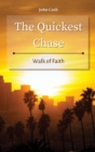 The Quickest Chase : Walk of Faith - Book