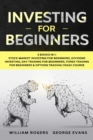 Investing for Beginners : 5 Books in 1: Stock Market Investing for Beginners, Dividend Investing, Day Trading for Beginners, Forex Trading for Beginners & Options Trading Crash Course - Book