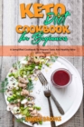 Keto Diet Cookbook for Beginners : A Semplified Cookbook To Prepare Tasty And Healthy Ketogenic Recipes - Book