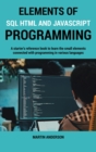 ELEMENTS OF SQL HTML AND JAVASCRIPT PROG - Book