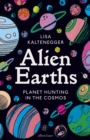 Alien Earths : Planet Hunting in the Cosmos - eBook