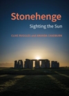 Stonehenge : Sighting the Sun - Book