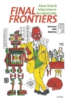 Final Frontiers : Science Fiction and Techno-Science in Non-Aligned India - Book
