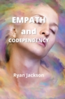 Empath and Codependency : Stop Controlling Others and Start Caring for Yourself - Book