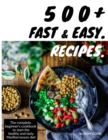 500+ Fast and Easy Recipes - Book