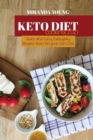 Keto Diet Cooking 2021 : Quick and Easy Everyday Recipes than Anyone Can Cook - Book