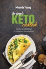 The Simple Keto Diet Cookbook : Recipes To Fight Obesity By Eating Your Favourite Foods - Book