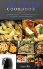 AIR FRYER COOKBOOK series7 : Series 7 This Book Includes: The Complete Air Fryer Cookbook + The Air Fryer Recipes - Book