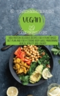 5 Ingredients Vegan Cookbook High-protein delicious recipes for a plant-based diet plan and For a Strong Body While Maintaining Health, Vitality and Energy - Book
