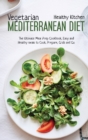 Vegetarian Mediterranean Diet : The Meal Prep Cookbook, Easy and Healthy Meals to Cook, Prepare, Grab and Go - Book