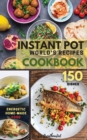 INSTANT POT World's Recipes : The Only Complete Pocket-Size Cookbook for Enjoying and Sharing the World's Best Homemade, Traditional Dishes Everywhere. 150 Dishes - Book
