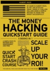 The Money Hacking QuickStart Guide [5 in 1] : A Simple Path to Retiring Rich, Independent, and Free - Book