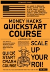 Money Hacks QuickStart Course [6 in 1] : 275+ Ways to Decrease Spending, Increase Savings, and Make Your Money Work for You! - Book