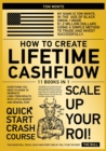 How to Create Lifetime Cashflow [11 in 1] : Everything You Need to Know to Generate Long-Term Wealth with Little Budget and Minimal Risk - Book