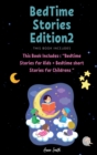 BedTime Stories Edition2 : This Book Includes: Bedtime Stories for Kids + Bedtime short Stories for Childrens - Book
