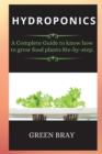 Gardening House for Beginners : A Complete Guide to know how to grow food plants Ste-by-step. - Book