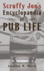Scruffy Jon's Encyclopaedia of Pub Life - Book
