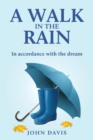 A Walk in the Rain : In accordance with the dream - Book