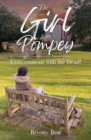The Girl from Pompey : Conversations with the Dead! - Book