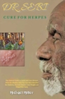 Dr. Sebi Cure for Herpes : The Natural Guide to Treat and Cure Herpes, With the Alkaline Diet You Can Have Benefits for Diabetes, Prevent Cancer, Lose Weight and Detox Your Body - Book