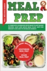 Meal Prep : A Complete Cookbook With Many Plant Based Recipes - Diet For Weight Loss And To Increase Energy - Easy And Quick Meal Plan ! - Book