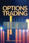 Options Trading : A beginner's guide to investing and make a passive income in options using the best swing and day trading strategies. A crash course to help you to maximize your profits and achieve - Book
