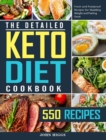 The Detailed Keto Diet Cookbook : 550 Fresh and Foolproof Recipes for Shedding Weight and Feeling Great - Book