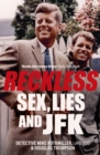Reckless : Sex, Lies and JFK - Book
