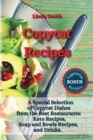 Copycat Recipes : A Special Selection of Copycat Dishes from the Best Restaurants: Keto Recipes, Soup and Bowls Recipes, and Drinks. - Book