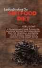 Understanding the Sirtfood Diet : A Straightforward Guide To Learn the benefits of Sirtfoods like Cellular Repair, Burn Fat, Weight Loss, and fighting chronic diseases, Recipes and a meal plan to help - Book