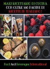 Maxi Ricettario Di Cucina Con Oltre 560 Pagine Di Ricette in Italiano ! (Rigid Cover) : A Complete Cookbook For Beginners And Young Chefs - Quick And Easy Recipes For Breakfast, Lunch And Dinner ! Har - Book