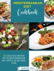Mediterranean Diet Cookbook : 500 Delicious Recipes Of The Mediterranean Diet, With a 30 Day Meal-Plan - Book