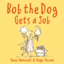 Bob the Dog Gets a Job - eBook