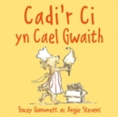 Cadi’r Ci yn Cael Gwaith - Book