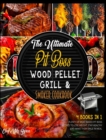 The Ultimate Pit Boss Wood Pellet Grill & Smoker Cookbook [4 Books in 1] : Plenty of Meat-Based Pit Boss Recipes to Lose Weight, Stay Healthy and Make Them Smile in Meal - Book
