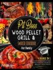 Pit Boss Wood Pellet Grill & Smoker Cookbook for Family [4 Books in 1] : Plenty of Meat-Based Pit Boss Recipes to Burn Fast, Live Healthy and Amaze Them in 7 Minutes - Book
