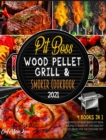 Pit Boss Wood Pellet Grill & Smoker Cookbook 2021 [4 Books in 1] : Hundreds of Meat-Based Pit Boss Recipes to Burn Fat, Stay Healthy and Get Ready for the Costume Test - Book