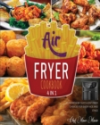 Air Fryer Cookbook [4 Books in 1] : Hundreds of Succulent Fried Choices for Every Age and Stage - Book