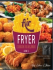 Air Fryer Cookbook for Beginners [4 Books in 1] : What to Know, What to Eat, How to Thrive in a Meal - Book
