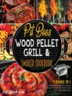 Pit Boss Wood Pellet Grill & Smoker Cookbook [4 Books in 1] : Hundreds of Healthy Flaming Recipes to Burn Fat, Stay Fit and Leave Them Speechless - Book