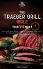 The Traeger Grill Bible : Fish VS Meat Vol. 1 - Book