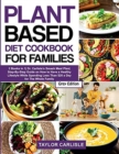 Plant Based Diet Cookbook for Families : 2 Books in 1 Dr. Carlisle's Smash Meal Plan Step-By-Step Guide on How to Have a Healthy Lifestyle While Spending Less Than $20 a Day for The Whole Family [Grey - Book