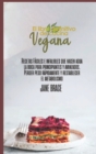 El Libro de Cocina Vegano Definitivo : Recetas faciles e infalibles para principiantes y avanzados. Bajar de peso rapidamente y restablecer el metabolismo ( SPANISH VERSION ) - Book
