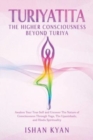 Turiyattita - The Higher Consciousness Beyond Turiya - Book