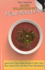 Soups Collection for Plant-Based Diet : Quick and Tasty Soups Recipes to Start Your Plant-Based Diet and Boost Your Metabolism - Book